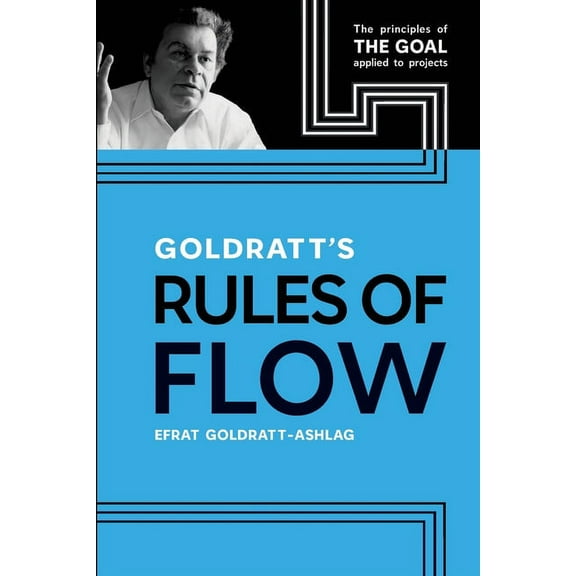 Goldratt's Rules of Flow, (Paperback)