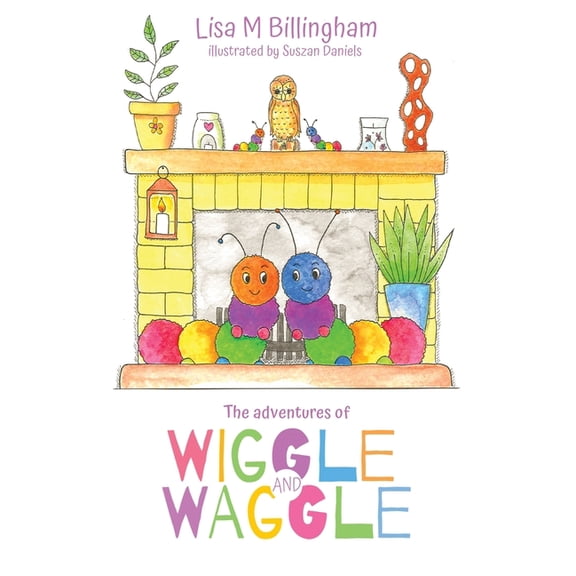 The Adventures of Wiggle and Waggle, (Paperback)