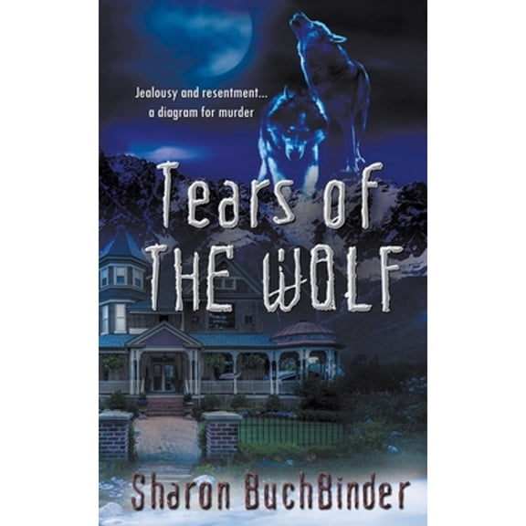 Tears of the Wolf (Paperback) by Sharon Buchbinder