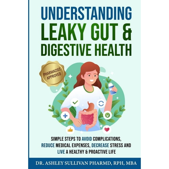 Understanding Leaky Gut & Digestive Health, (Paperback)