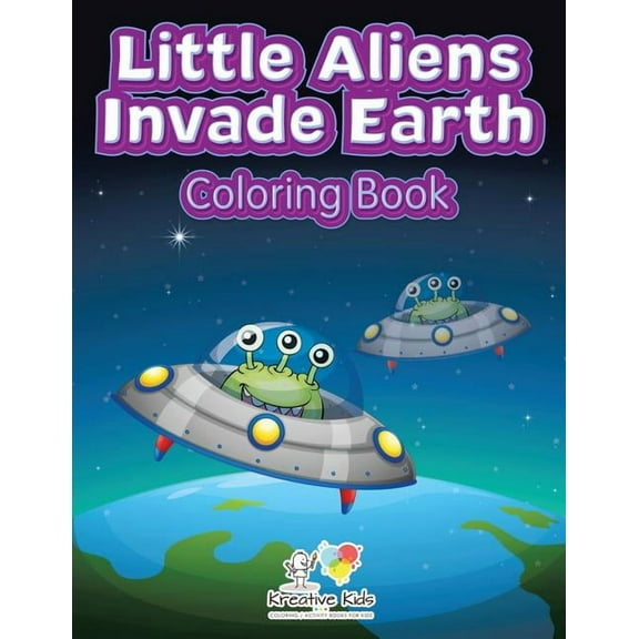 Little Aliens Invade Earth Coloring Book, (Paperback)