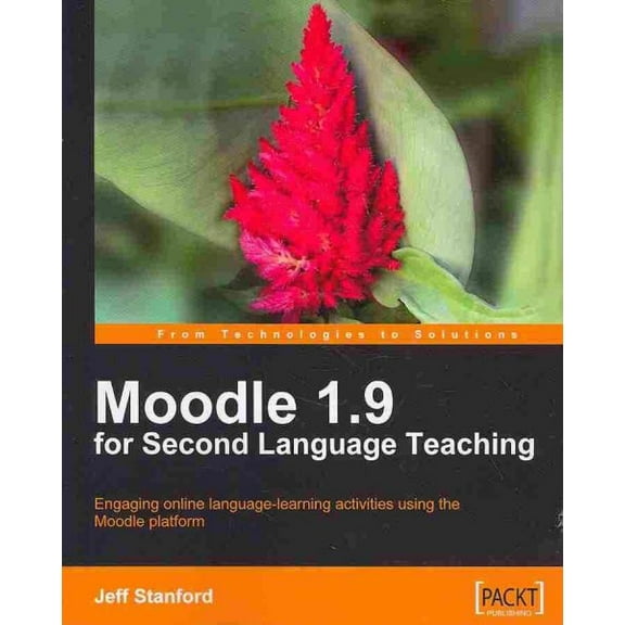 Moodle 1.9 for Second Language Teaching (Paperback)