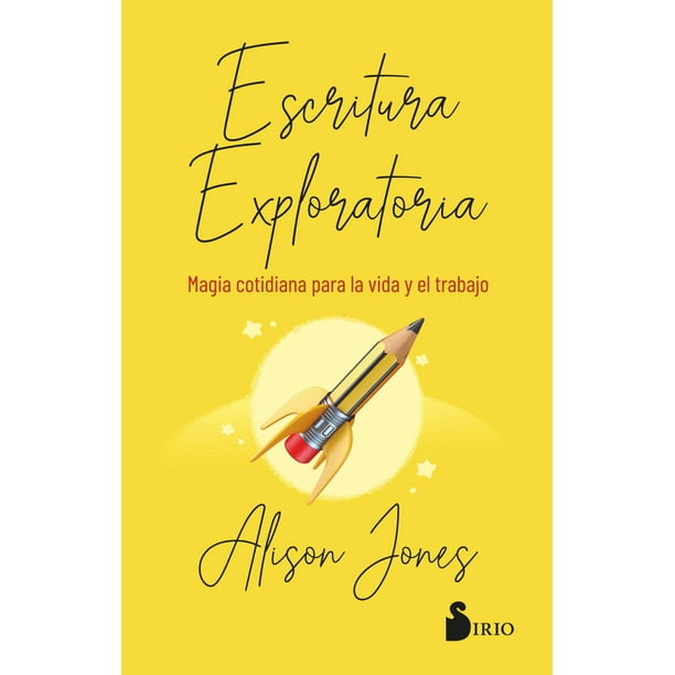 Libro Escritura Exploratoria Tapa Blanda, Autor Alison Jones, Editorial Editorial Sirio