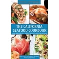 thumbnail image 2 of The California Seafood Cookbook : A Cook's Guide to the Fish and Shellfish of California, the Pacific Coast, and Beyond (Hardcover), 2 of 2