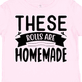 thumbnail image 4 of Inktastic Thanksgiving These Rolls Are Homemade Boys or Girls Toddler T-Shirt, 4 of 5