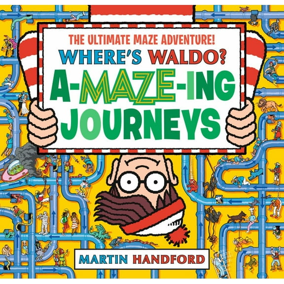 Martin Handford: Where's Waldo? Amazing Journeys: the Ultimate Maze Adventure!: (a Maze Puzzle Activity Book with 100  Hidden Objects to Search and Find - a Perfect Gift and Travel Companion for A...