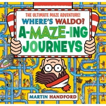 Martin Handford: Where's Waldo? Amazing Journeys: the Ultimate Maze Adventure!: (a Maze Puzzle Activity Book with 100 Hidden Objects to Search and Find - a Perfect Gift and Travel Companion for A...