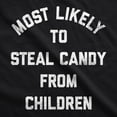 thumbnail image 2 of Most Likely to Steal Candy From Children Unisex Hoodie Funny Sarcastic Halloween Hooded Sweatshirt, 2 of 8