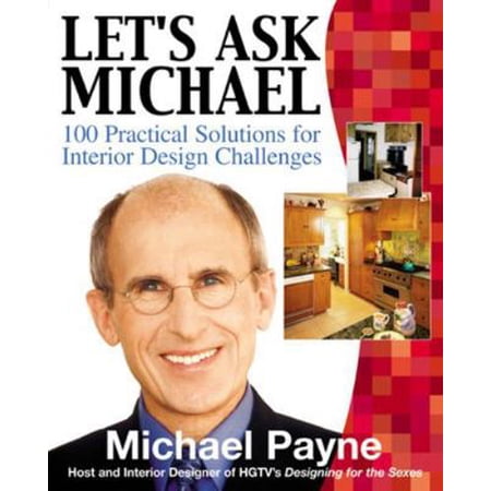 Pre-Owned Let s Ask Michael: 100 Practical Solutions for Design Challenges (Paperback) 0071416277 9780071416276