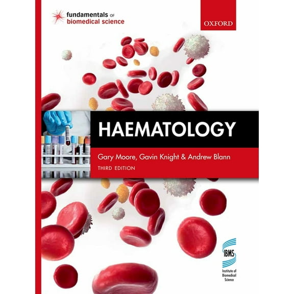 Fundamentals of Biomedical Science Haematology 3e IBMs P, (Paperback)