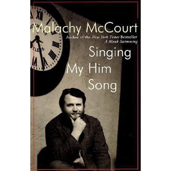 Pre-Owned Singing My Him Song (Paperback) by Malachy McCourt
