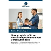 Monographie - CAI zu Verhaltensproblemen von Vorschulkindern (Paperback)