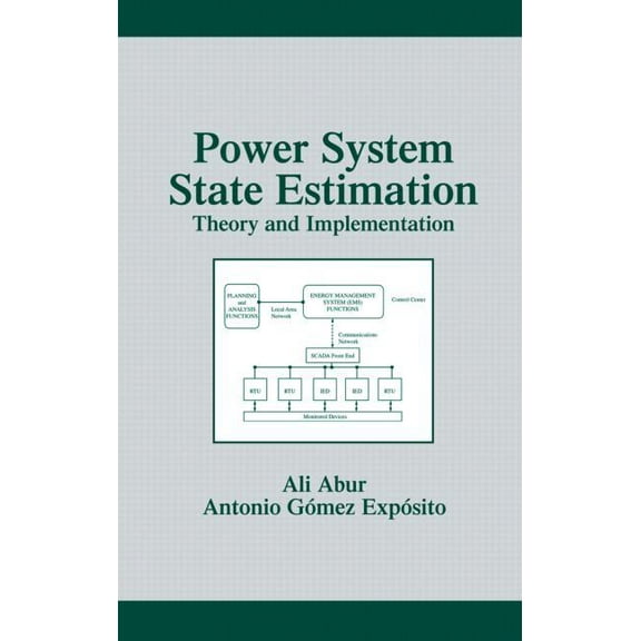 Power Engineering (Willis) Power System State Estimation: Theory and Implementation, (Hardcover)