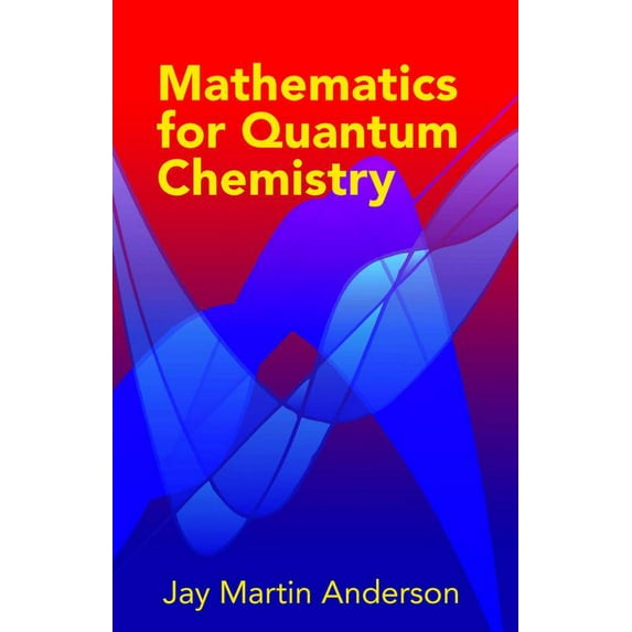 Pre-Owned Mathematics for Quantum Chemistry (Paperback) 0486442306 9780486442303
