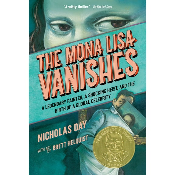 The Mona Lisa Vanishes: A Legendary Painter, a Shocking Heist, and the Birth of a Global Celebrity, (Paperback)