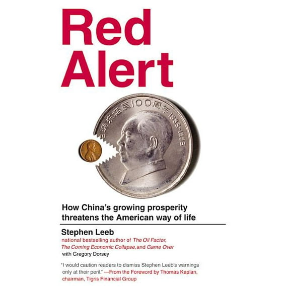 Red Alert: How China's Growing Prosperity Threatens the American Way of Life, (Paperback)