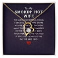 thumbnail image 1 of To My Wife Smokin' Hot Wife Forever Necklace w Message Card, 1 of 7