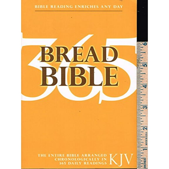 Pre-Owned Bread Bible: The Entire King James Version Arranged in 365 Daily Readings (Paperback) 0757745652