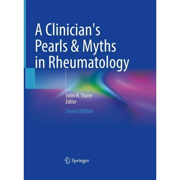 A Clinician's Pearls & Myths in Rheumatology, (Hardcover)