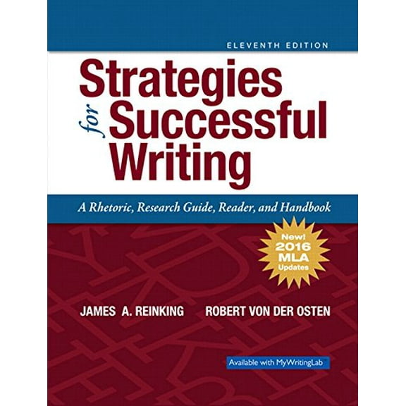 Pre-Owned Strategies for Successful Writing: A Rhetoric, Research Guide, Reader and Handbook, MLA Update (11th Edition)