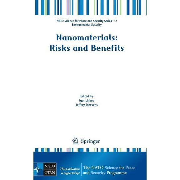 NATO Science for Peace and Security Seri Nanomaterials: Risks and Benefits, (Hardcover)