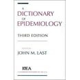thumbnail image 1 of Pre-Owned A Dictionary of Epidemiology (Handbooks Sponsored by the IEA and WHO), 9780195096682, 0195096681, Paperback, 3 edition, 1 of 1