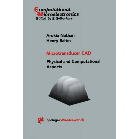 Computational Microelectronics Microtransducer CAD: Physical and Computational Aspects, (Paperback)