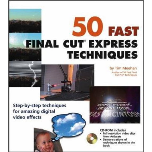 Pre-Owned 50 Fast Final Cut Express Techniques (Paperback) 0764540912 9780764540912