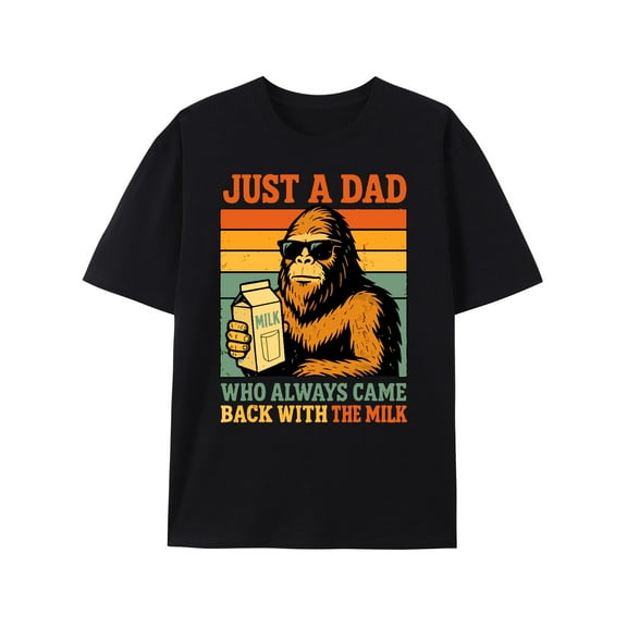 Just A Dad Who Always Came Back with The Milk Fathers Day T-Shirt Funny Dad Gift Shirt for Men