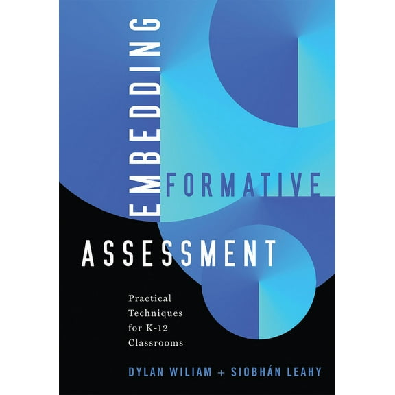 Embedding Formative Assessment: Practical Techniques for K-12 Classrooms (Practical Formative Assessment Techniques for , (Paperback)