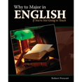 thumbnail image 1 of Pre-Owned Why to Major in English If You're Not Going to Teach (Paperback) 0757581307 9780757581304, 1 of 1
