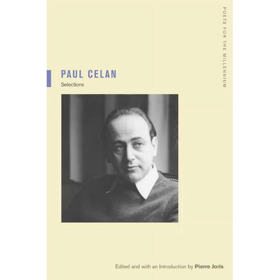 Poets for the Millennium: Paul Celan : Selections (Series #3) (Edition 1) (Paperback)