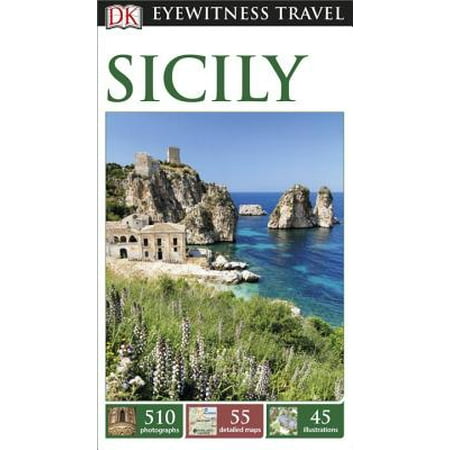DK Eyewitness Travel Guides: DK Eyewitness Travel Guide Sicily (Best Way To Travel Around Sicily)