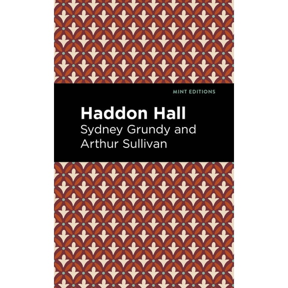 Mint Editions (Music and Performance Lit Haddon Hall, (Paperback)