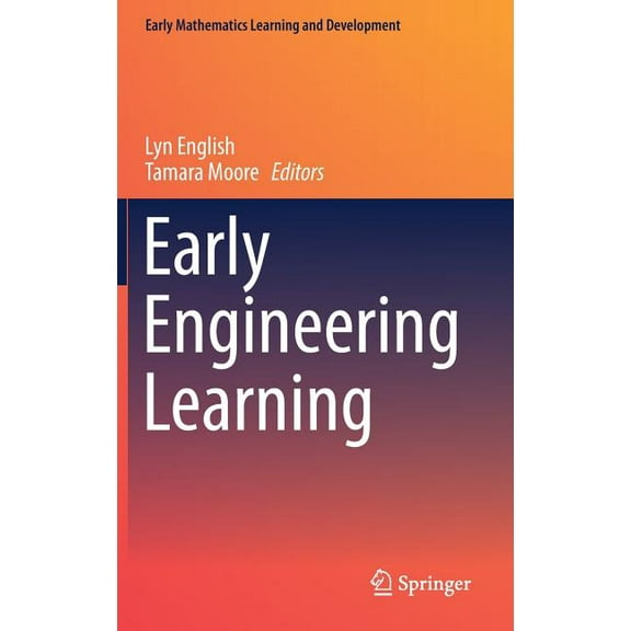 Early Mathematics Learning and Developme Early Engineering Learning, (Hardcover)