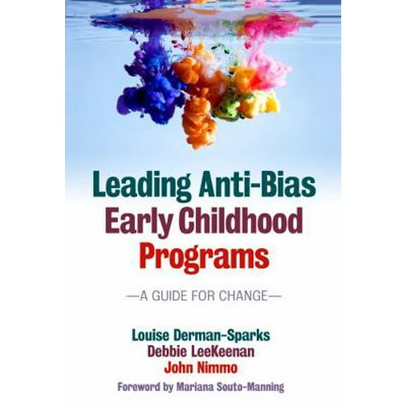 Pre-Owned Leading Anti-Bias Early Childhood Programs: A Guide for Change (Paperback) 0807755982 9780807755983
