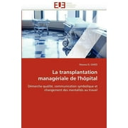 La Transplantation Manageriale de l'Hopital (Paperback)