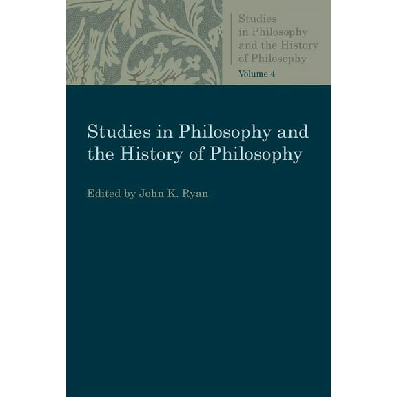 Studies in Philosophy & the History of P Studies in Philosophy and the History of Philosophy, (Paperback)