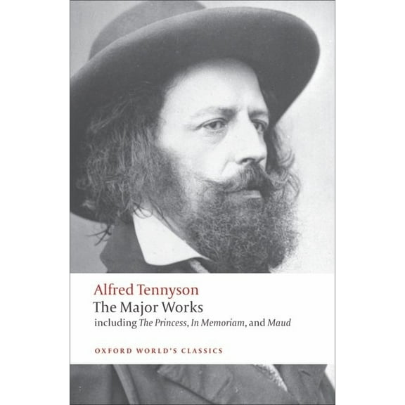 Oxford World's Classics Alfred Tennyson: The Major Works, (Paperback)