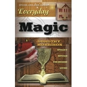 Everyday: Everyday Magic: Spells & Rituals for Modern Living (Paperback)