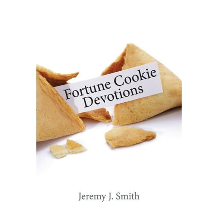 Fortune Cookie Devotions (The Best Fortune Cookie Sayings)
