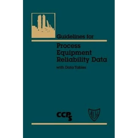 Guidelines for Process Equipment Reliability Data With Data Tables
