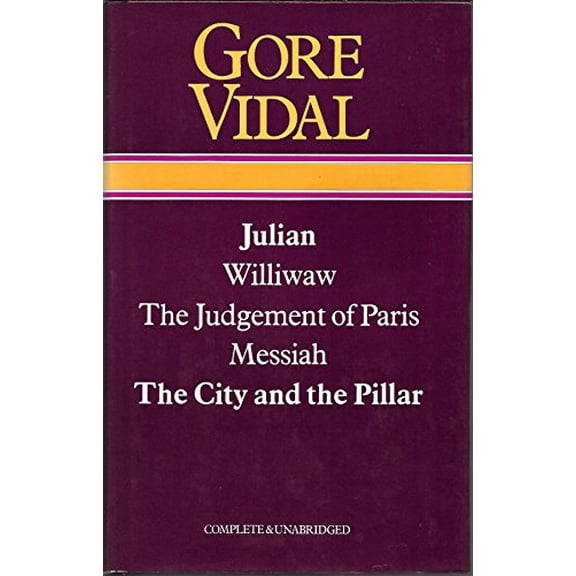 Pre-Owned GORE VIDAL: Julian, Williwaw, The Judgement of Paris, Messiah, The City and the Pillar (Complete and Unabridged) (Hardcover) 0905712390 9780905712390