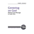 thumbnail image 1 of Pre-Owned Literary Currents in Biblical Interpretation: Centering on God: Method and Message in Luke-Acts (Paperback), 1 of 1