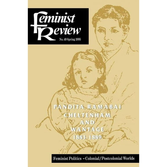 Feminist Review: Issue 49 Feminist Politics: Colonial/Postcolonial Worlds, (Paperback)