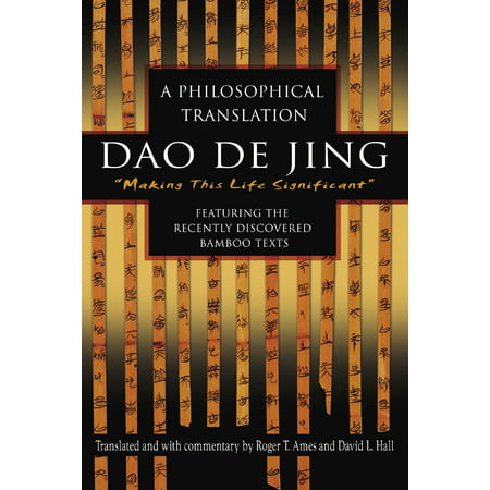 Dao De Jing : A Philosophical Translation (Dao De Jing Best Translation)