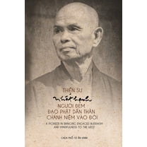 Thiền Sư Nhất Hạnh, Người Đem Đạo , (Paperback)