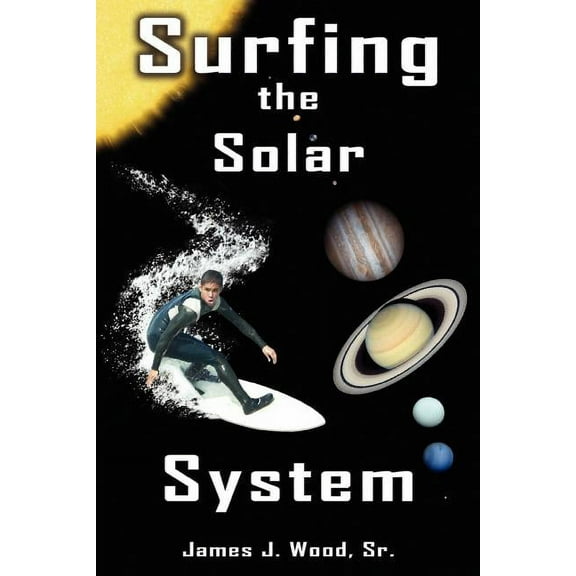 Surfing the Solar System (Paperback)