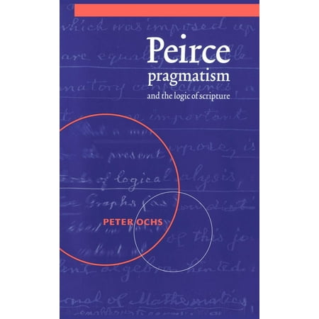Peirce, Pragmatism, and the Logic of Scripture
