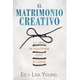 thumbnail image 1 of Pre-Owned El matrimonio creativo : El arte de mantener vivo tu amor (Paperback), 1 of 1